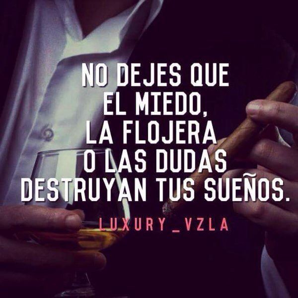 "No dejes que el miedo te controle, sé valiente y persigue tus sueños"